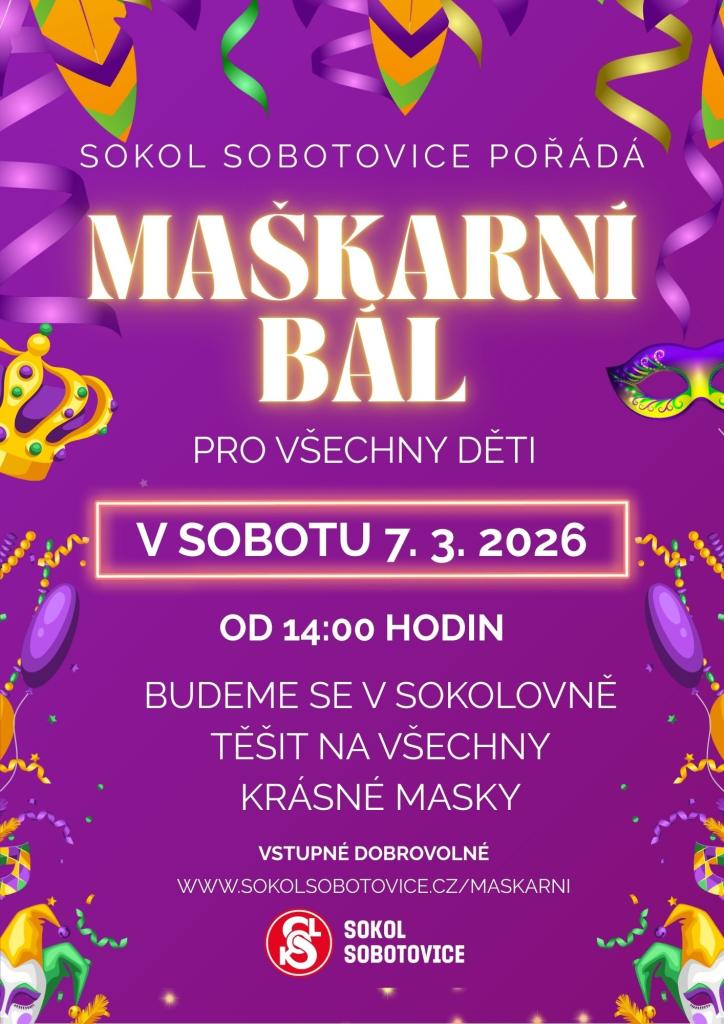 Maškární bál pro&nbsp;děti 7.&nbsp;3. 2026&nbsp;od 14.00 hod. v&nbsp;sokolovně v&nbsp;Sobotovicích